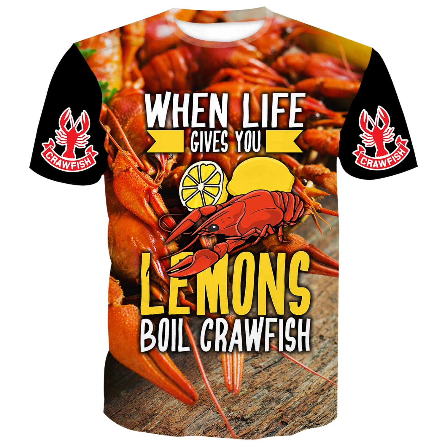 When life gives you lemons boil Crawfish- T-Shirt