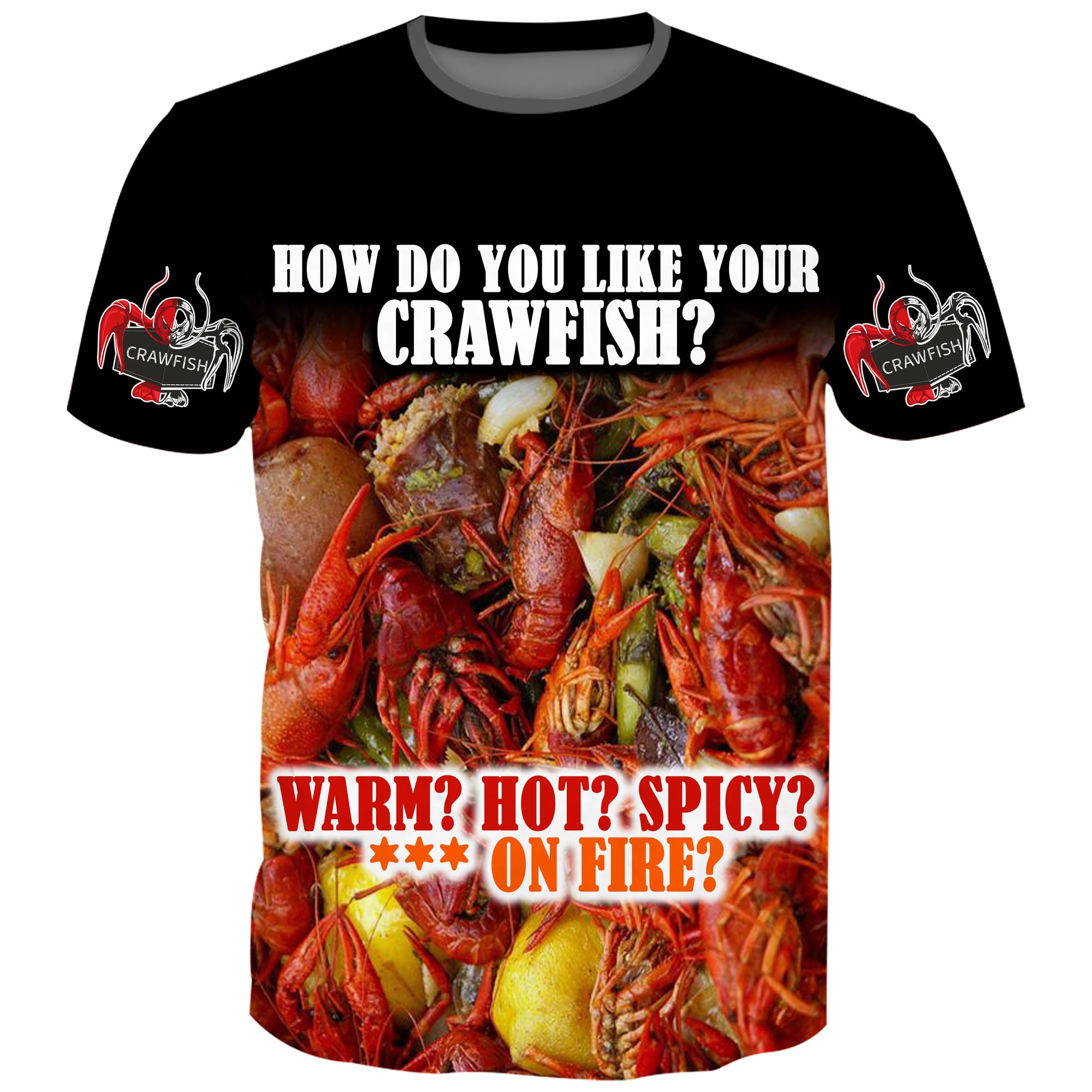 How do you like your Crawfish - T-Shirt
