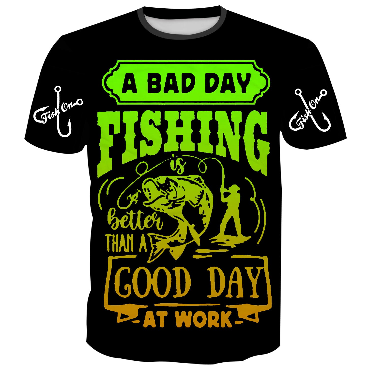 A bad day fishing is better than good day at work funny t shirt