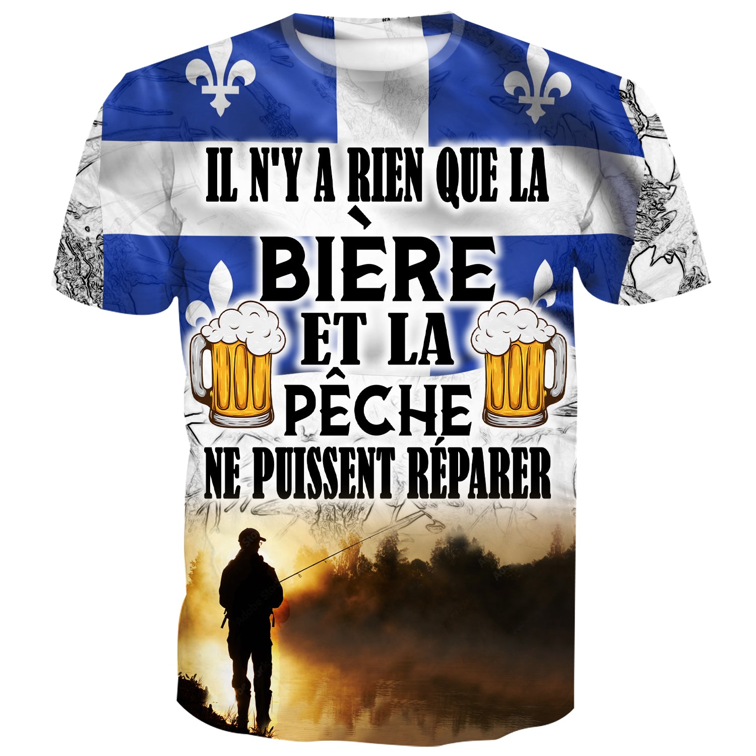 Il n'y a rien que la bière et la pêche ne puissent réparer -  Quebec flag T-shirt