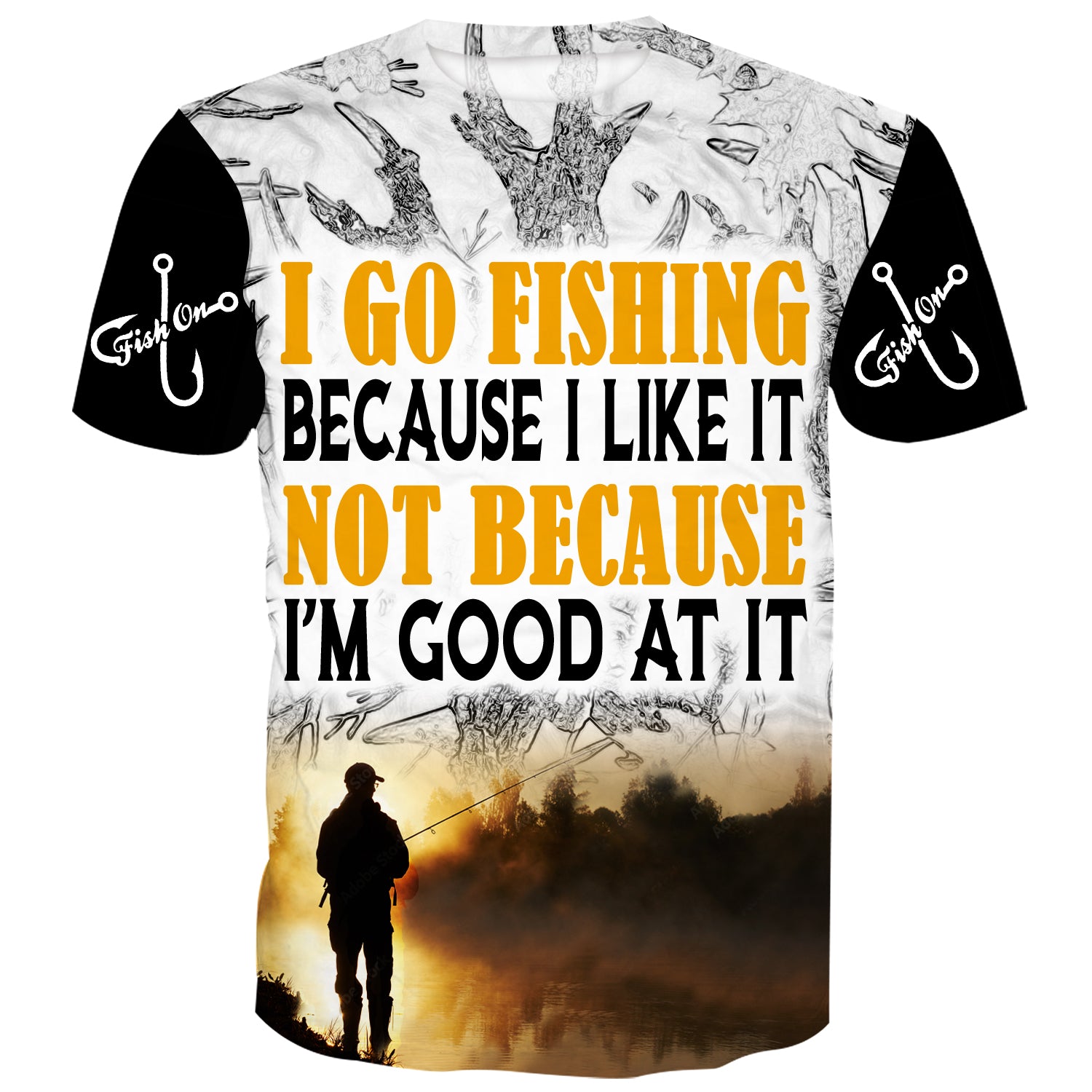 Image of an angler holding a fishing rod with the saying "I Go Fishing Because I Like It, Not Because I Am Good At It"