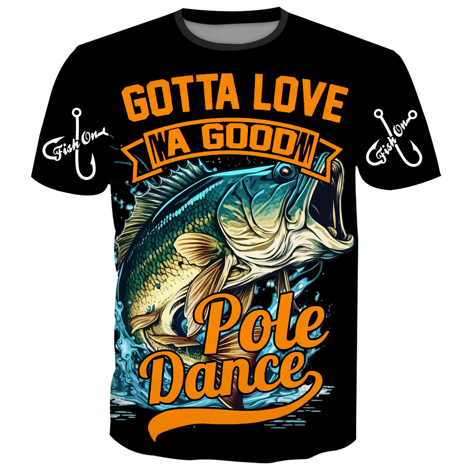 Gotta love a good Pole Dance - Fishing T-Shirt