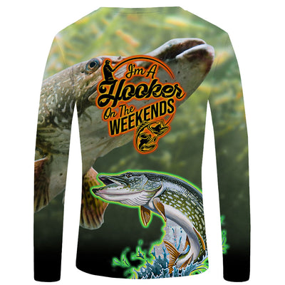 I'm a Hooker On The Weekends - Northern Pike Long Sleeve Shirt