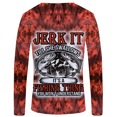 Jerk It Till She Swallows, It's a Fishing Thing You won't Understand -  elitefishingoutlet