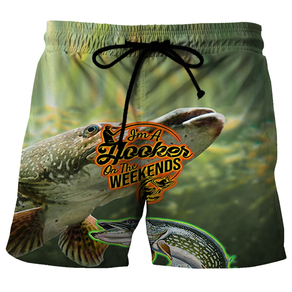 I'm a Hooker On The Weekends - Northern Pike Shorts